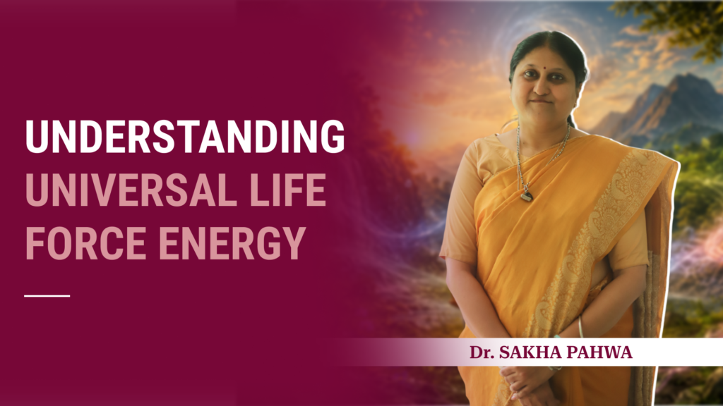 What Is Universal Life Force Energy?